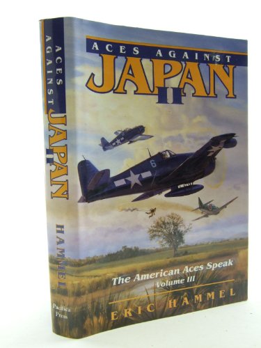 Aces Against Japan II: The American Aces Speak