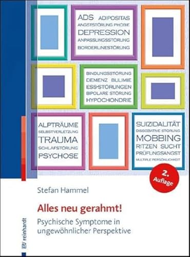 Alles neu gerahmt!: Psychische Symptome in ungewöhnlicher Perspektive