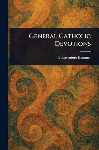 General Catholic Devotions von Anson Street Press