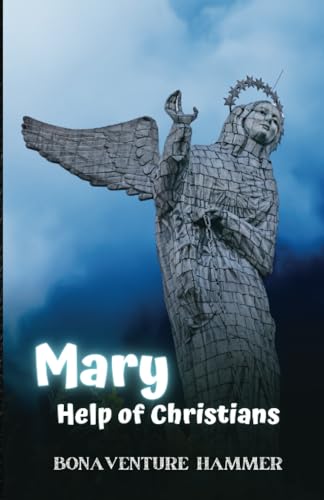 Mary, Help of Christians Mary, Help of Christians von Editorial Cervantes Digital