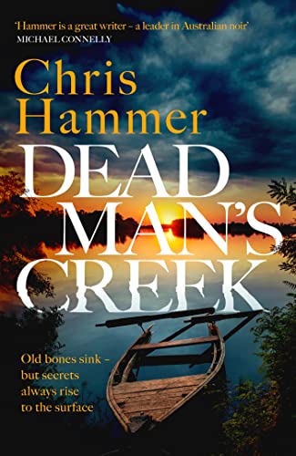 Dead Man's Creek: The Times Crime Book of the Year 2023