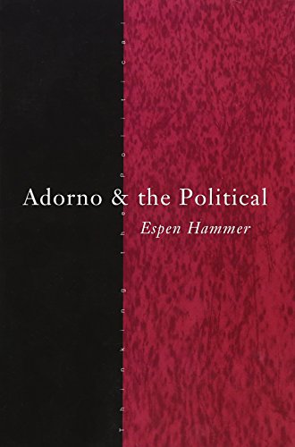 Adorno and the Political (Thinking the Political) von Routledge
