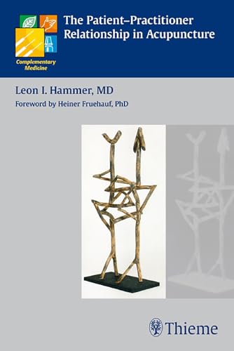 The Patient-Practitioner Relationship in Acupuncture von Thieme