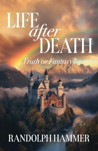 Life After Death: True or Fantasy? von Trilogy Christian Publishing, Inc.