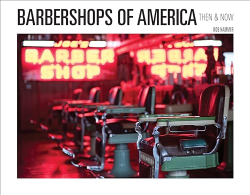 Barbershops of America: Then & Now von Schiffer Publishing
