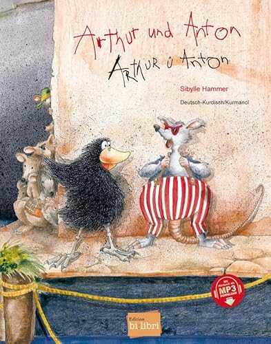 Arthur und Anton: Kinderbuch Deutsch-Kurdisch/Kurmancî mit MP3-Hörbuch zum Herunterladen