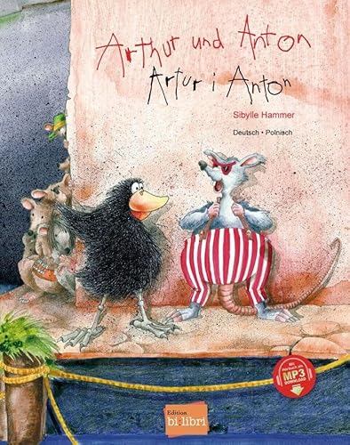 Arthur und Anton: Kinderbuch Deutsch-Polnisch mit MP3-Hörbuch zum Herunterladen von Hueber Verlag