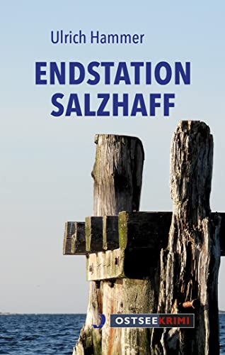 Endstation Salzhaff (Ostseekrimi) von Hinstorff Verlag GmbH