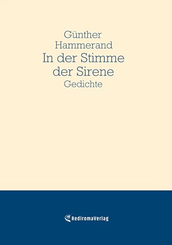 In der Stimme der Sirene: Gedichte von Rediroma-Verlag