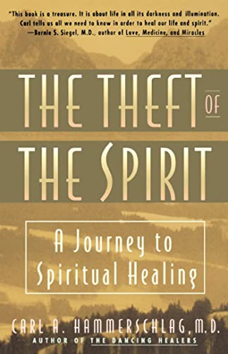 Theft of the Spirit: A Journey to Spiritual Healing von Touchstone