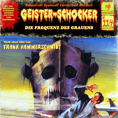 Geister Schocker CD 114: Die Frequenz des Grauens (Geister Schocker Hörspiel) von Romantruhe