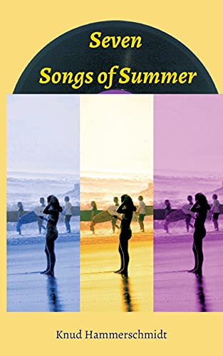 Seven Songs of Summer: Sommer Short Stories von tredition