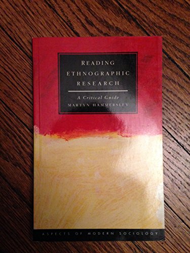 Reading Ethnographic Research: A Critical Guide (Aspects of Modern Sociology)