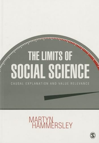 The Limits of Social Science: Causal Explanation and Value Relevance