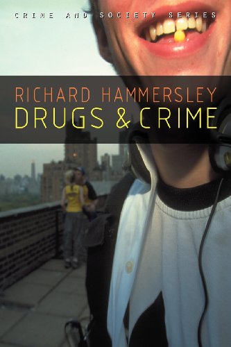Drugs & Crime: Theories and Practices (Crime and Society) von Polity