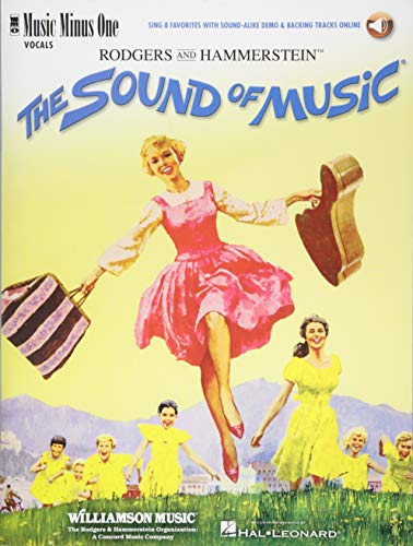 The Sound of Music for Female Singers: Sing 8 Favorites with Sound-Alike Demo & Backing Tracks Online [With Access Code]: Sing 8 Favorites with ... & Backing Tracks Online. With Audio Online