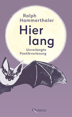 Hier lang: Unverlangte Poetikvorlesung