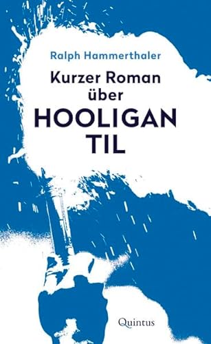 Kurzer Roman über Hooligan Til von Quintus-Verlag