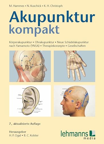 Akupunktur kompakt: Körperakupunktur - Ohrakupunktur - Neue Schädelakupunktur nach Yamamoto (YNSA) - Therapiekonzepte - Gesellschaften von Lehmanns Media GmbH