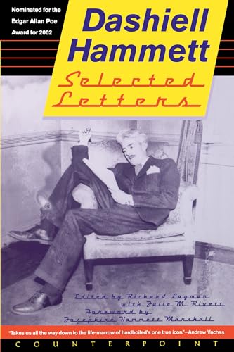 Selected Letters of Dashiell Hammett: 1921-1960 Selected Letters of Dashiell Hammett: 1921-1960