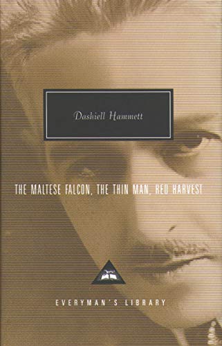 The Maltese Falcon, The Thin Man, Red Harvest: Dashiell Hammett (Everyman's Library CLASSICS) The Maltese Falcon, The Thin Man, Red Harvest: Dashiell Hammett (Everyman's Library CLASSICS)