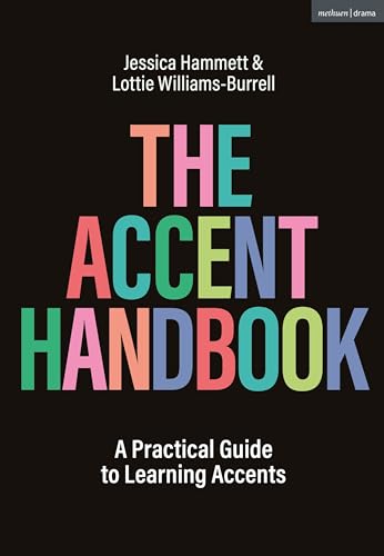 The Accent Handbook: A Practical Guide to Learning Accents von Methuen Drama