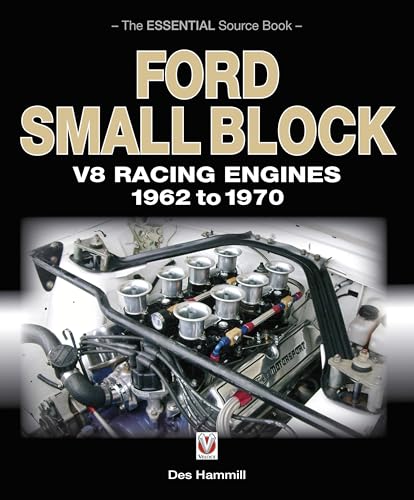 Ford Small Block V8 Racing Engines 1962 to 1970: The Essential Source Book (Veloce)