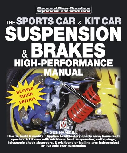 How to Build & Modify Sportscar & Kitcar Suspension & Brakes: For Road & Track - Revised & Updated 2nd Edition: Revised and Updated (Speedpro)