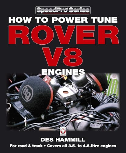 How to Power Tune Rover V8 Engines for Road & Track (SpeedPro Series)