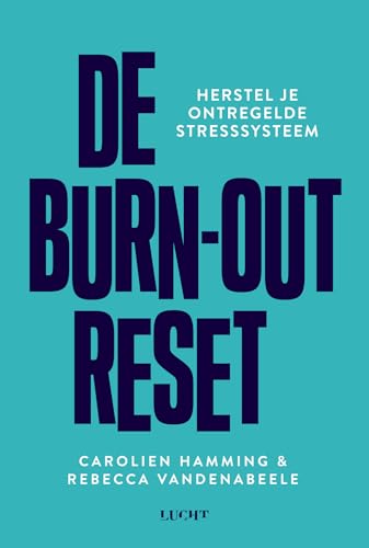 De burn-out reset: herstel je ontregelde stresssysteem von Uitgeverij Water