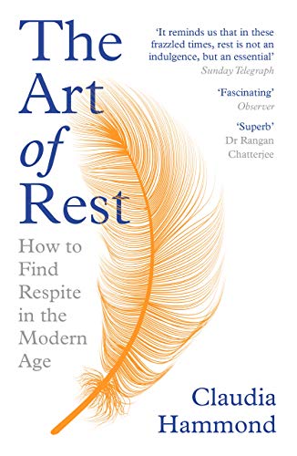 The Art of Rest: How to Find Respite in the Modern Age von Canongate Books