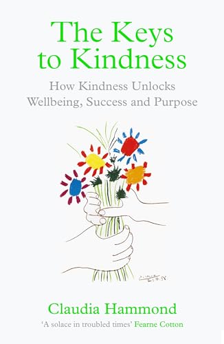 The Keys to Kindness: How Kindness Unlocks Wellbeing, Success and Purpose von Canongate Books Ltd.