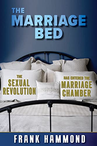 The Marriage Bed: Can the Marriage Bed be Defiled? (Frank Hammond Booklet)