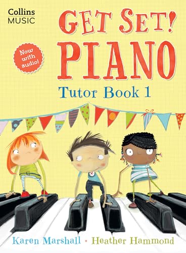 Get Set! Piano Tutor Book 1 Get Set! Piano Tutor Book 1 von Collins Music