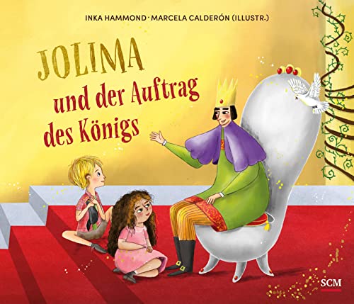 Jolima und der Auftrag des Königs (Tochter Gottes) von SCM R.Brockhaus