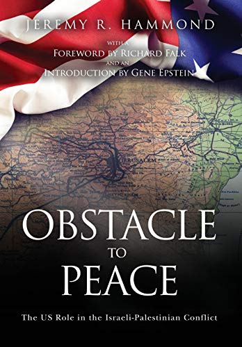 Obstacle to Peace: The US Role in the Israeli-Palestinian Conflict von Ingramcontent