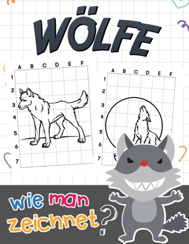Wie man Wölfe zeichnet: Zeichenanleitungen für Liebhaber Wolfs Buch | Schritt-für-Schritt-Anleitung für Kinder | Für Scherzgeschenke | Weihnachtsgeschenke | Geburtstag | Zur Stressbewältigung
