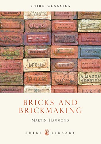 Bricks and Brickmaking (Shire Library) von Bloomsbury Publishing PLC