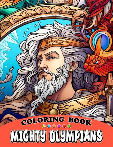 Mighty Olympians Coloring Book: Explore the Fascinating World of Greek Gods and Heroes - Coloring and Learning for Kids