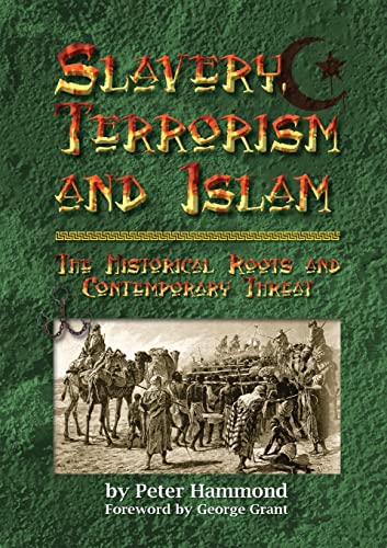 Slavery, Terrorism and Islam - The Historical Roots and Contemporary Threat von Frontline Fellowship