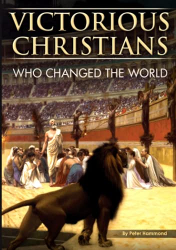 Victorious Christians: Who Changed the World von Christian Liberty Books