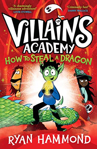 How To Steal a Dragon: The perfect read this Halloween! (Villains Academy, Band 2) von Simon & Schuster UK