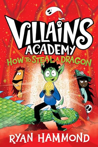 How to Steal a Dragon (Volume 2) (Villains Academy, Band 2)