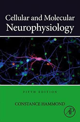 Cellular and Molecular Neurophysiology von Academic Press