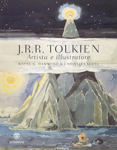 J.R.R. Tolkien. Artista e illustratore. Ediz. a colori (Illustrati) von Bompiani