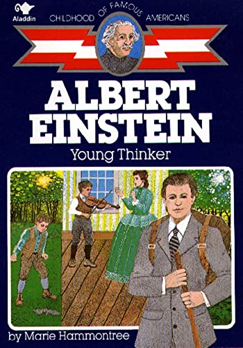 Albert Einstein: Young Thinker (Childhood of Famous Americans) von Aladdin