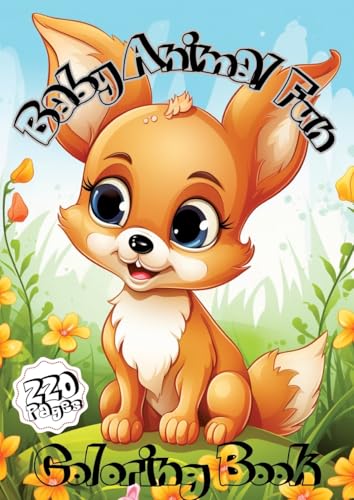 Baby Animal Fun: Sweet and Simple Drawings for Young Artists – Explore, Color, Create Baby Animal Fun: Sweet and Simple Drawings for Young Artists – Explore, Color, Create von Joe Hammoud