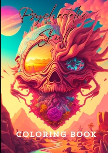 Psychedelic Skull Coloring Book: Relaxing Coloring Pages for Fans of Surrealism and Fantasy Psychedelic Skull Coloring Book: Relaxing Coloring Pages for Fans of Surrealism and Fantasy von tredition
