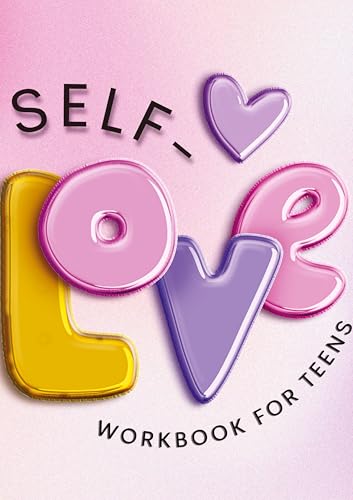 Self-Love Workbook for Teens: A Journey to Building Confidence, Self-Worth, and Emotional Well-Being Self-Love Workbook for Teens: A Journey to Building Confidence, Self-Worth, and Emotional Well-Being von Joe Hammoud