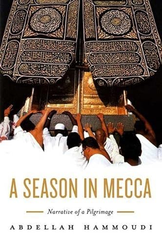 A Season in Mecca: Narrative of a Pilgrimage von Polity